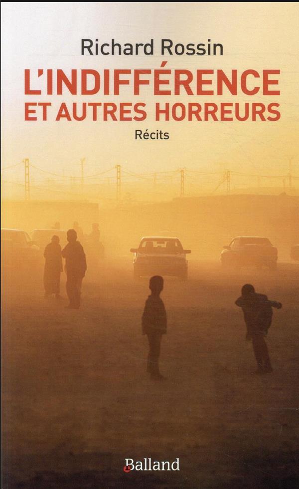 L'indifférence et autres horreurs