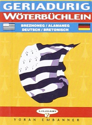 Geriadurig-woterbuchlein - mini dico allemand-breton