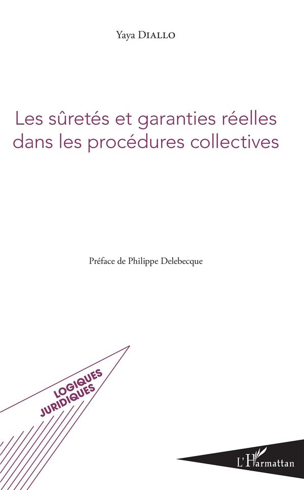 Les sûretés et garanties réelles dans les procedures collectives