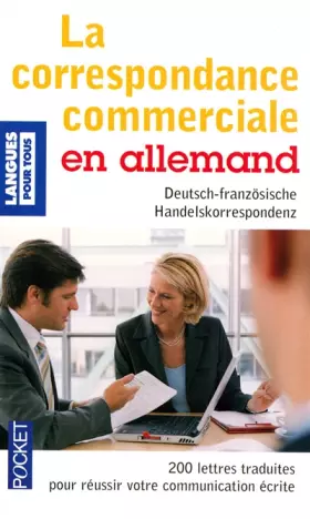 Correspondance commerciale en allemand - Paul THIELE, Bernard STRAUB, Christèle CARRÈRE, Jürgen BOELCKE