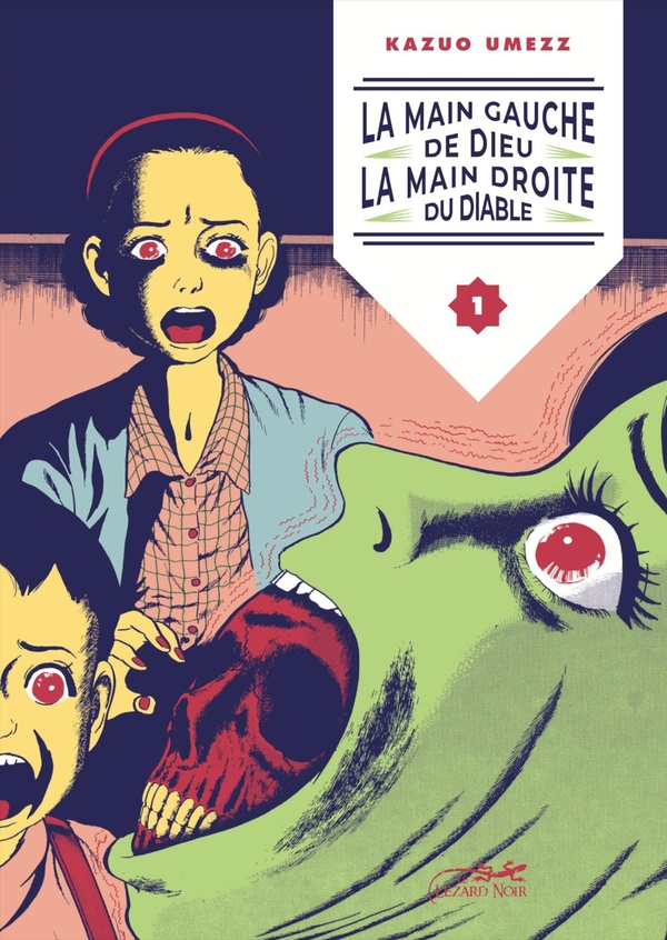 La main gauche de Dieu, la main droite du diable. Vol. 1