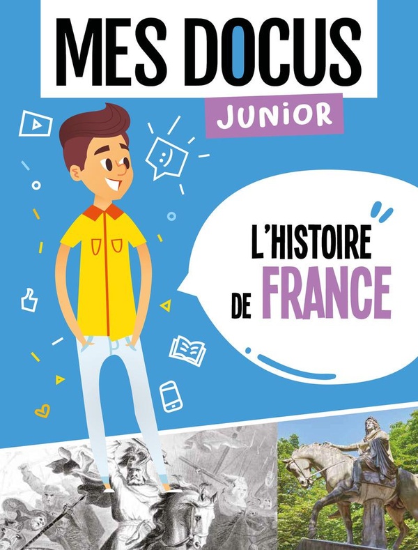 Mes docus junior: l'histoire de France