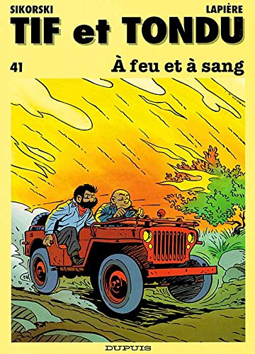 Tif et Tondu Tome 41: à feu et à sang