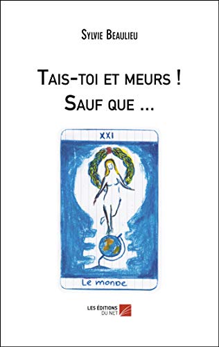 Tais-toi et meurs! sauf que...