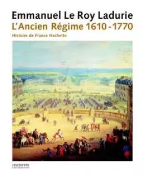 Histoire de France tome III L'Ancien Régime (1610-1770)