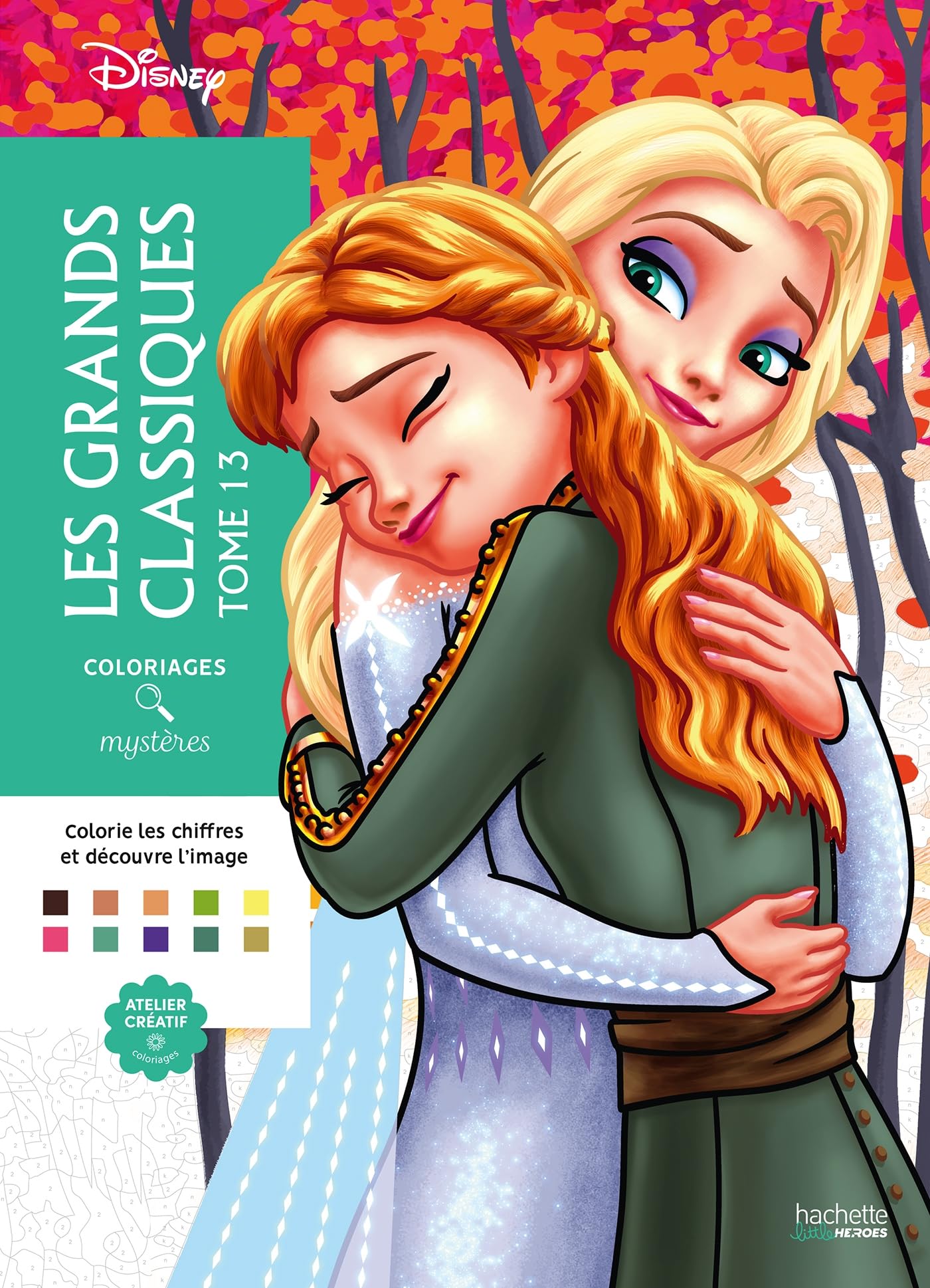 Coloriages mystères Disney: Grands classiques Tome 13: Colorie les chiffres et découvre l'image