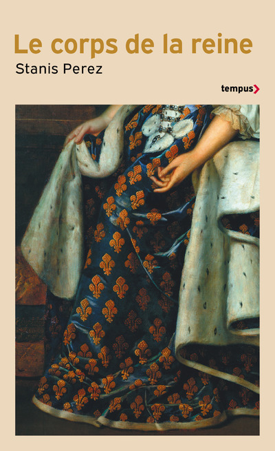 Le corps de la reine: engendrer le prince, d'Isabelle de Hainaut à Marie-Amélie de Bourbon-Sicile