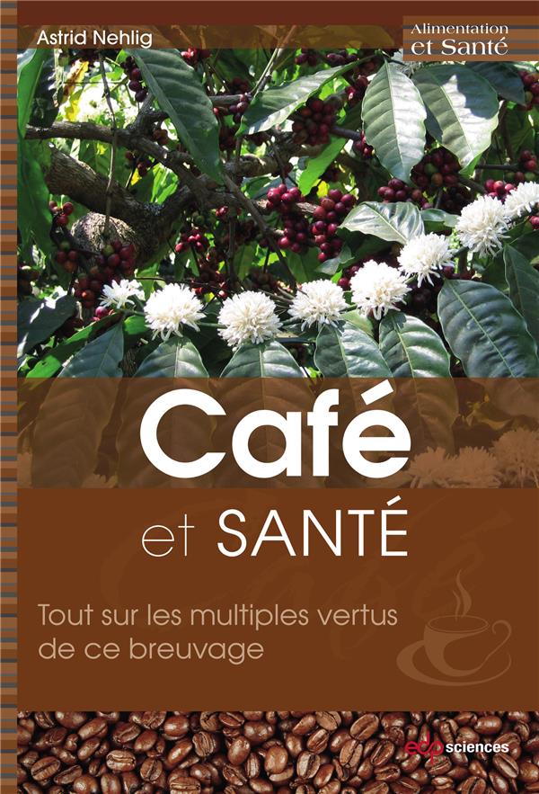 Café et santé: tout sur les multiples vertus de ce breuvage