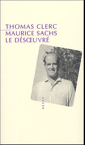 MAURICE SACHS, LE DESOEUVRE
