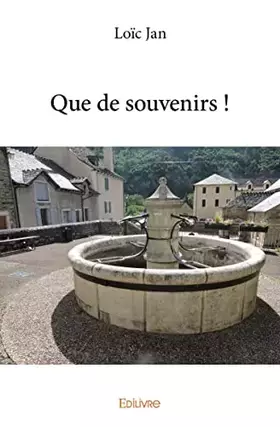 Que de souvenirs!