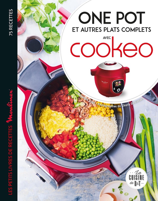One pot et autres plats complets avec Cookeo: 75 recettes