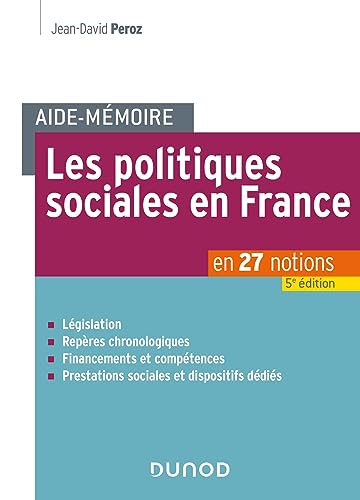 Aide-mémoire - Les politiques sociales en France - 5e éd.