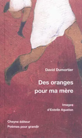 DES ORANGES POUR MA MERE