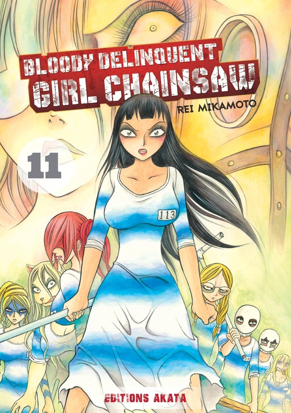 Bloody Delinquent Girl Chainsaw - tome 11