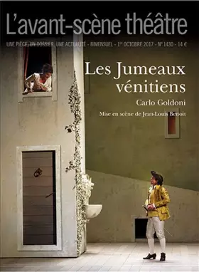 Revue L'Avant-scène théâtre n.1430: les jumeaux vénitiens