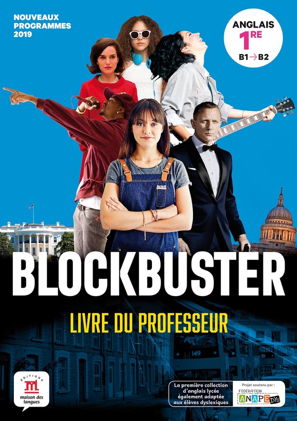 Blockbuster: anglais - 1re - B1>B2 - livre du professeur (édition 2019)