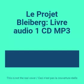 Le projet Bleiberg