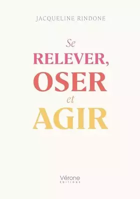 Se relever, oser et agir