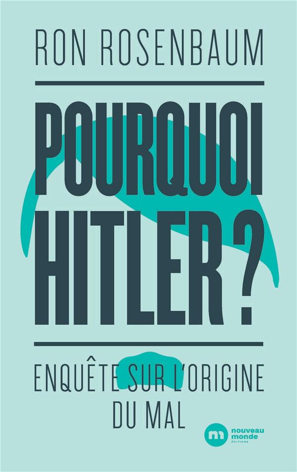 Pourquoi Hitler?