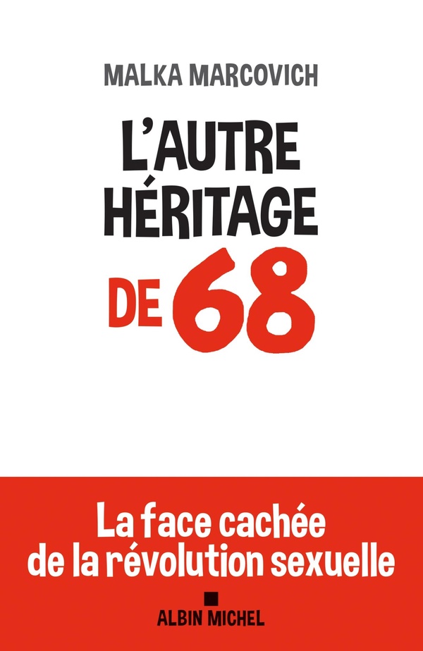 L'autre héritage de 68: la face cachée de la révolution sexuelle
