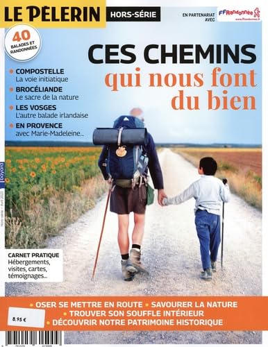 Pèlerin Hors-Série: ces chemins qui nous font du bien
