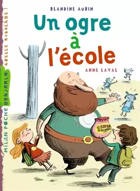 Un ogre à l'école - Blandine Aubin, Anne Laval