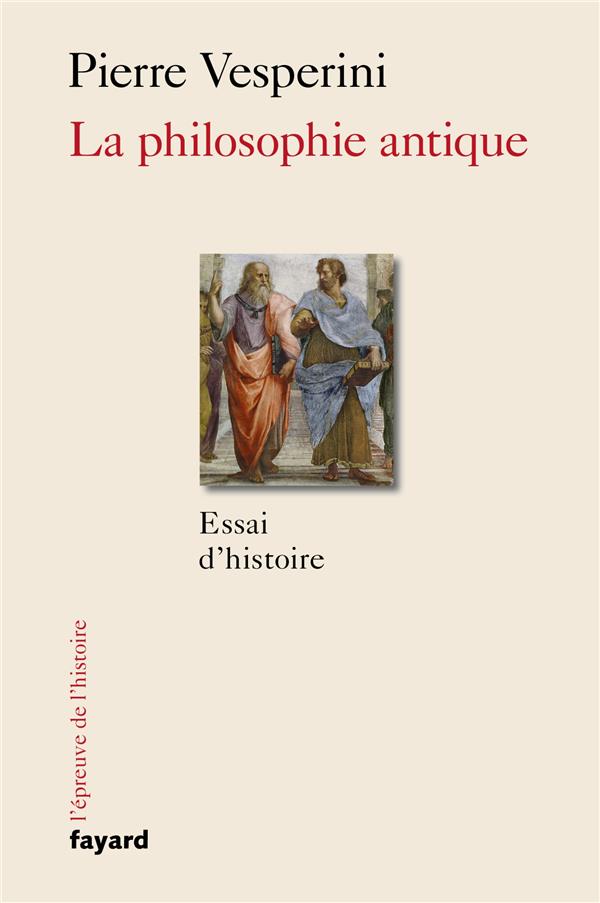 La philosophie antique: essai d'histoire