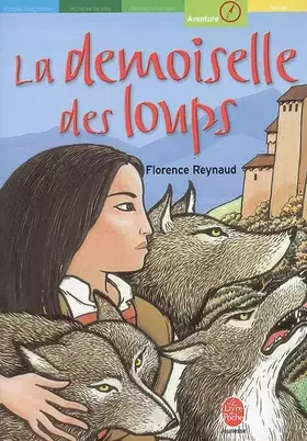 La demoiselle des loups - Florence Reynaud