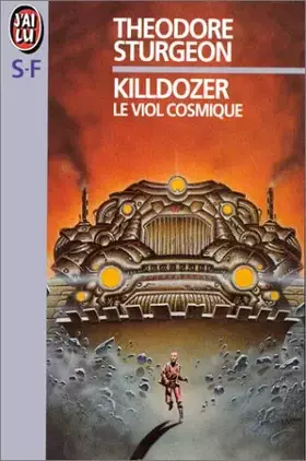 Killdozer - Le Viol cosmique - Theodore Sturgeon