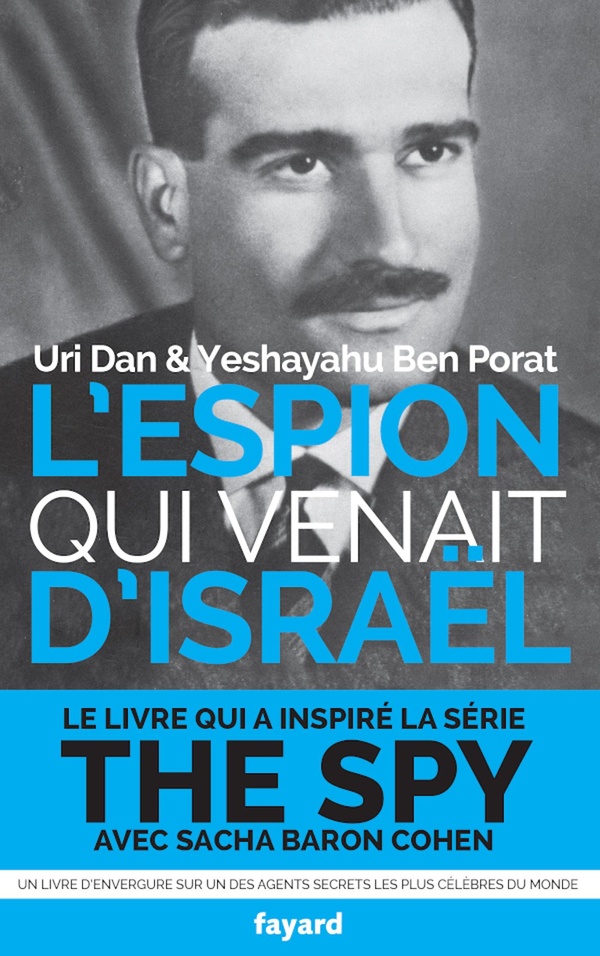 L'espion qui venait d'Israël: l'affaire Eli Cohen