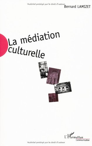 LA MEDIATION CULTURELLE