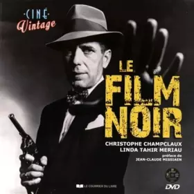 Le film noir (DVD) - Christophe Champclaux, Linda Tahir-meriau, Jean-claude Missiaen