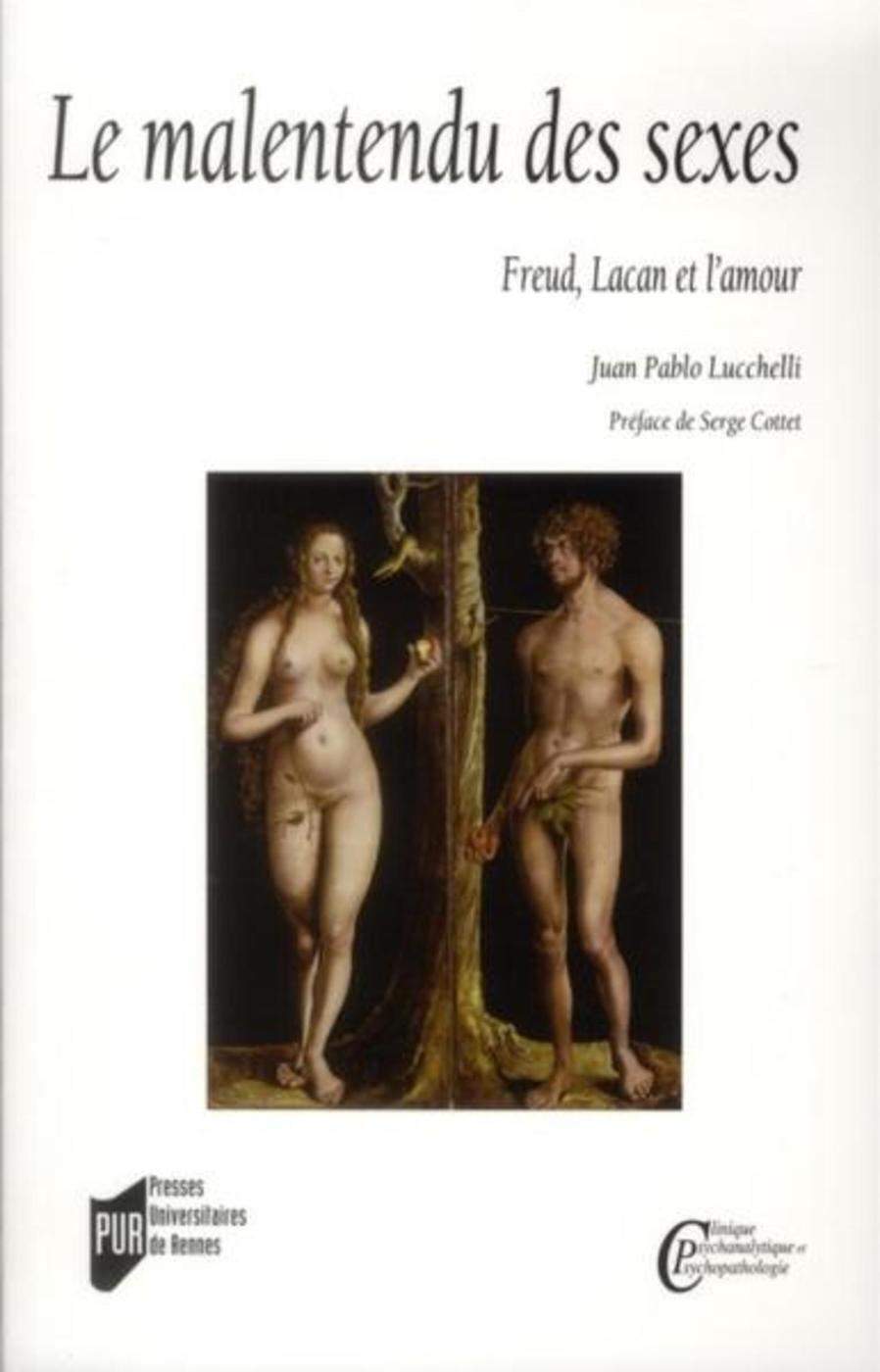 Le malentendu des sexes - Freud, Lacan et l'amour