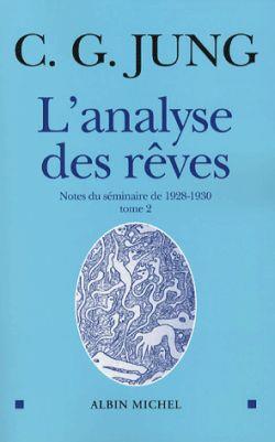 L'analyse des rêves: notes du séminaire de 1928-1930. Vol. 2