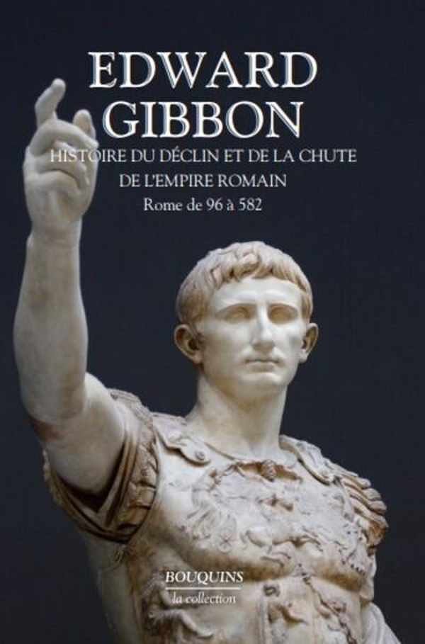 Histoire du déclin et de la chute de l'empire romain. Vol. 1. Rome de 96 à 582
