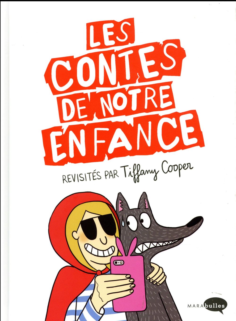 Les contes de notre enfance revisités