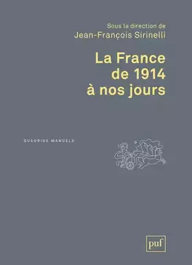 La France de 1914 à nos jours - Jean-François Sirinelli, Robert Vandenbussche, Jean Vavasseur-Desperriers