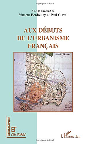 Revue géographie et cultures: aux débuts de l'urbanisme français