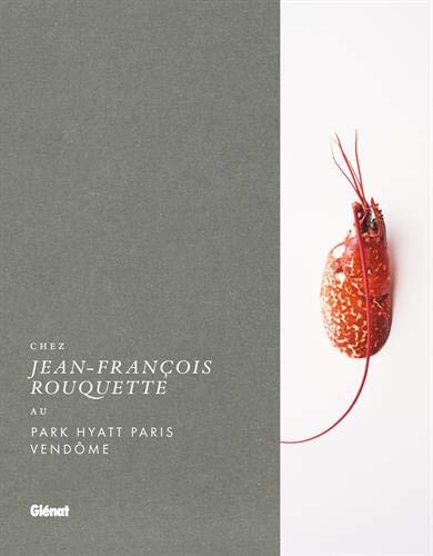 Chez Jean-François Rouquette au Park Hyatt Paris-Vendôme