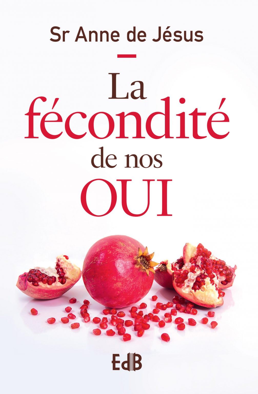 La fécondité de nos oui