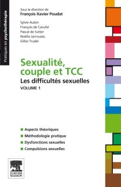 Sexualité, couple et TCC. Volume 1: les difficultés sexuelles