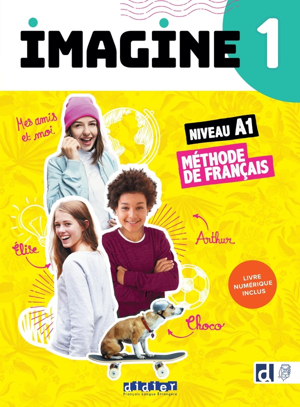Imagine 1, niveau A1: méthode de français: livre numérique inclus