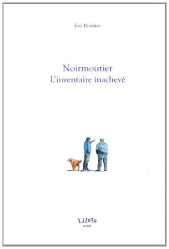 Noirmoutier l'inventaire inacheve