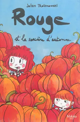 Rouge: Rouge et la sorcière d'automne - Johan Troïanowski