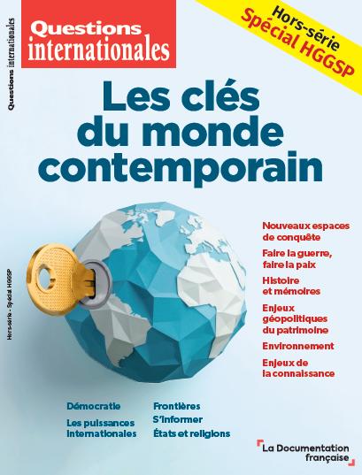 Questions internationales: Les clés du monde contemporain: Hors-série spécial HGGSP