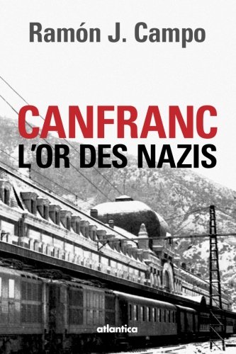Canfranc et l'or des nazis