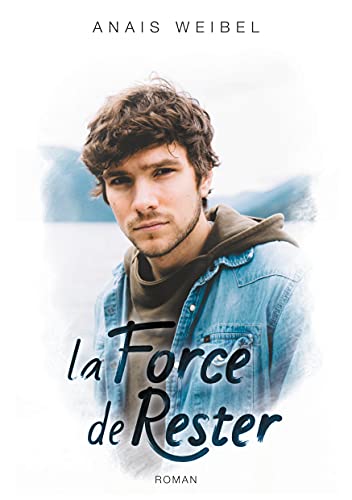 La force de rester