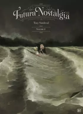 Futura nostalgia Tome 2