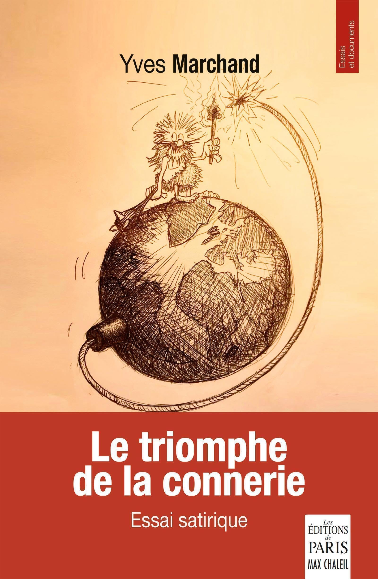 Le triomphe de la connerie: Essai satirique