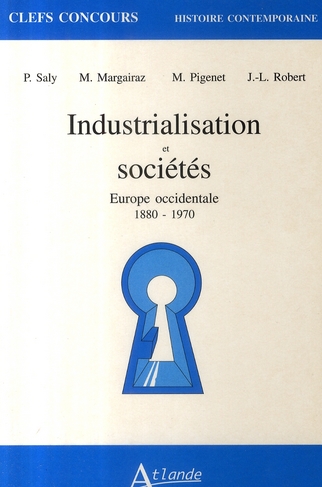 Industrialisation et sociétés, Europe occidentale, 1880 - 1970